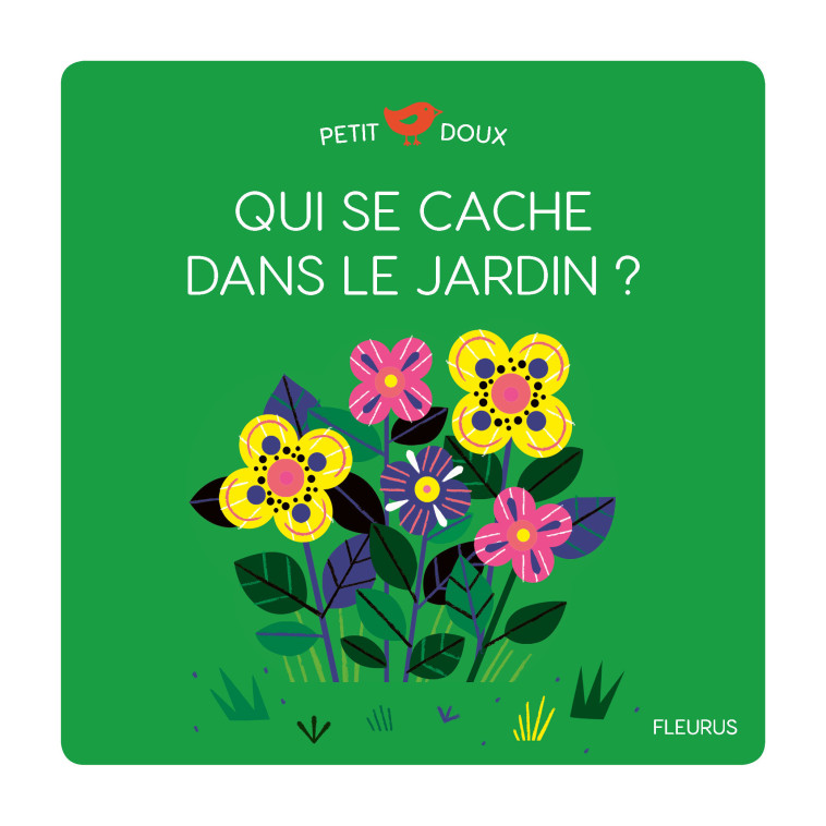 Qui se cache dans le jardin ? - Lucie Brunellière, Louison Nielman - FLEURUS