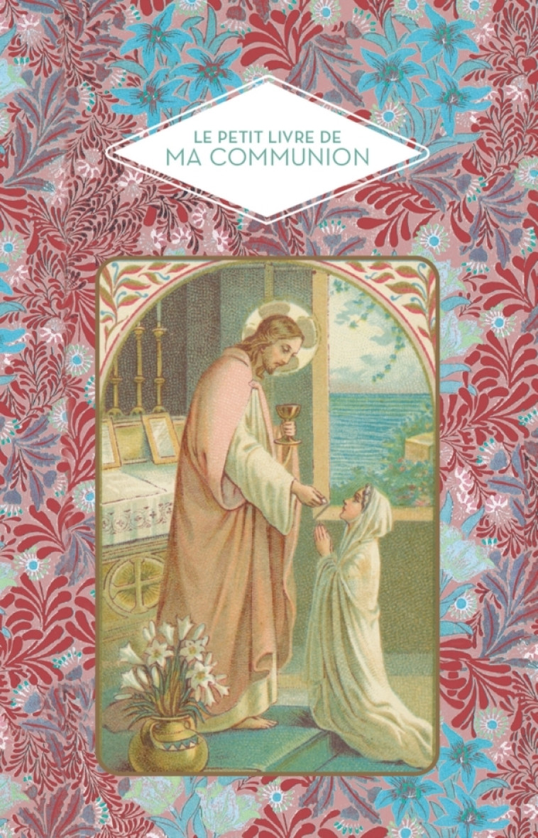 Le petit livre de ma communion - Christine Barrely - HACHETTE PRAT