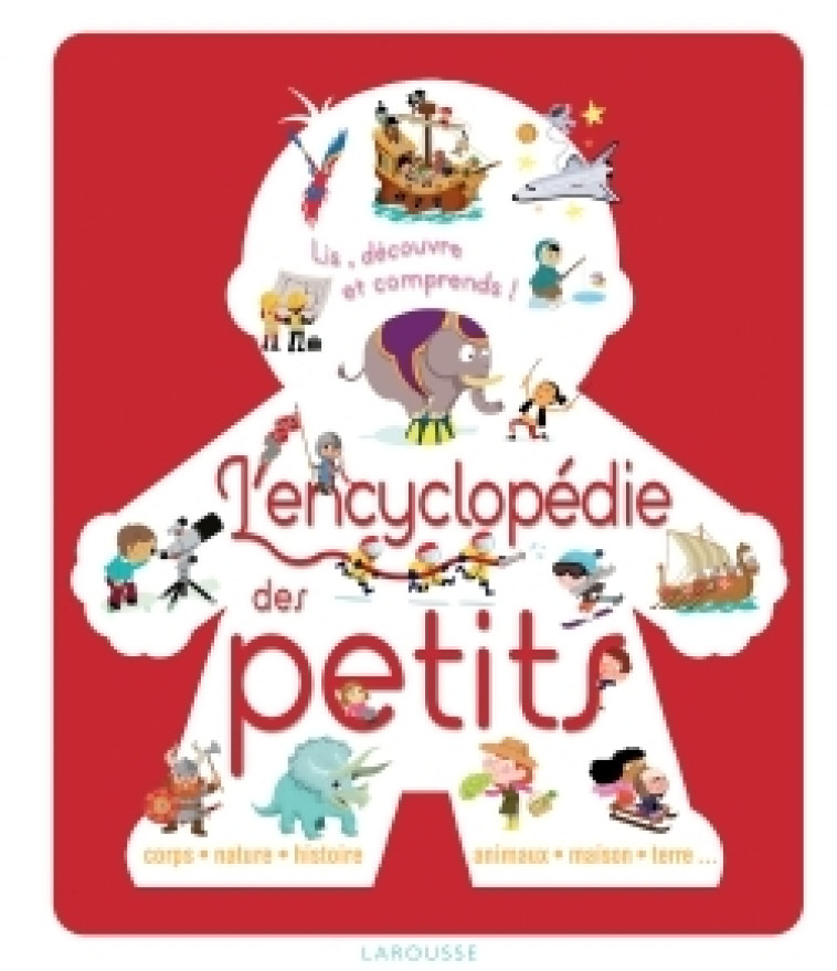 L'ENCYCLOPÉDIE DES PETITS - COLLECTIF - LAROUSSE