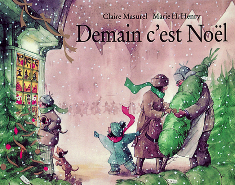 Demain c'est Noël - Claire MASUREL, Marie HENRY - EDL