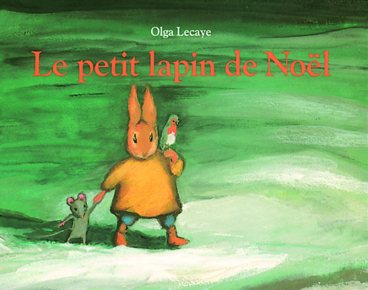 Petit lapin de noel (Le) -  NADJA, Olga Lecaye - EDL