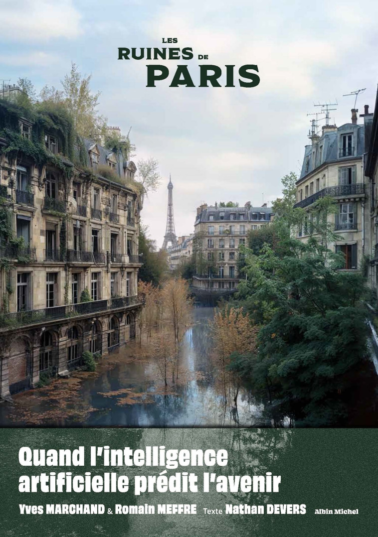 Les Ruines de Paris - Nathan Devers, Yves Marchand, Romain Meffre - ALBIN MICHEL