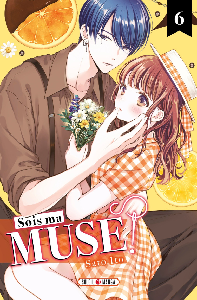 Sois ma muse ! T06 - Sato Ito - SOLEIL