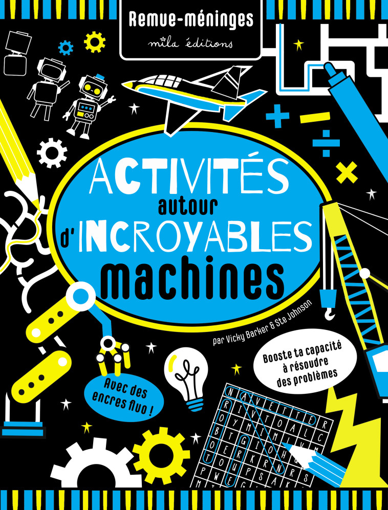 Activités autour d'incroyables machines - Vicky Barker, Héloïse Emont - MILA