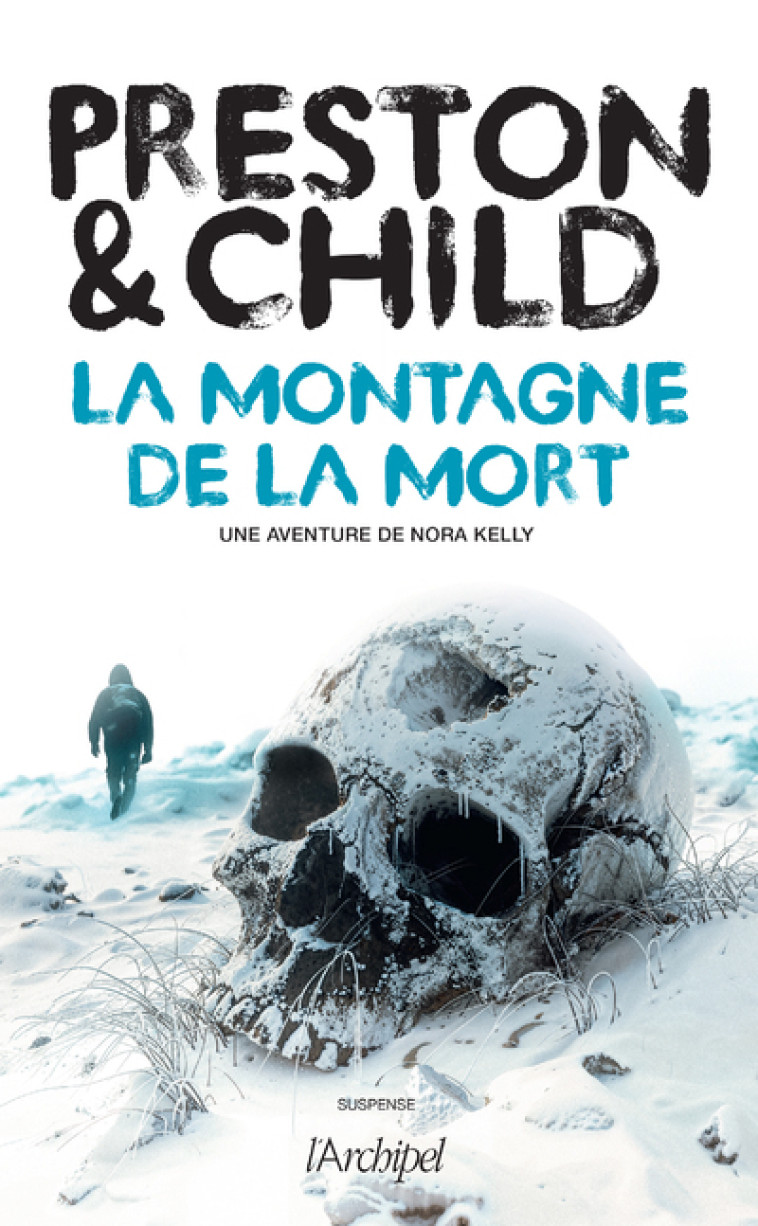 La montagne de la mort - Douglas Preston, Lincoln Child, Sébastian Danchin - ARCHIPEL