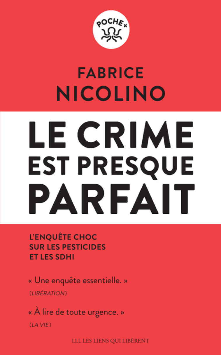 Le crime est presque parfait - Fabrice Nicolino - LIENS LIBERENT