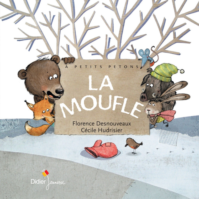 La moufle - format géant - Florence Desnouveaux, Cécile Hudrisier, Céline Murcier - DIDIER JEUNESSE