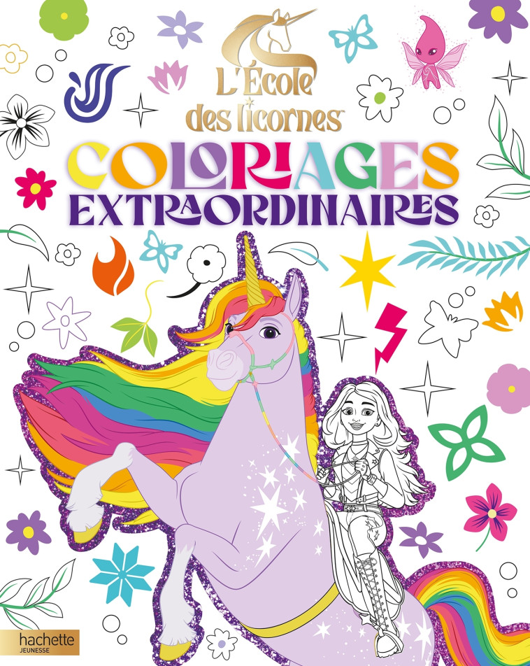 L'école des licornes - Coloriages extraordinaires -   - HACHETTE JEUN.