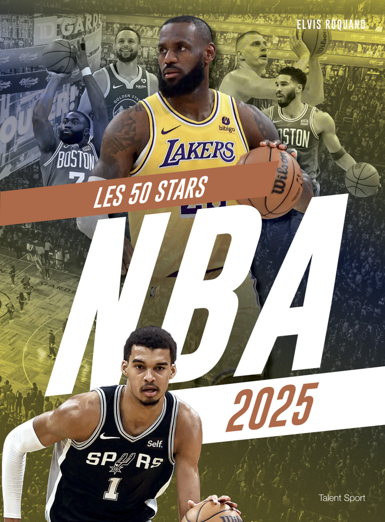 NBA 2025 : Les 50 Stars - Elvis Roquand - TALENT SPORT