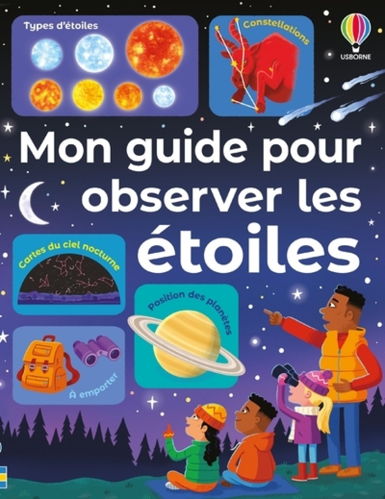 Mon guide pour observer les étoiles - dès 6 ans - Sam Smith, Lee Cosgrove - USBORNE