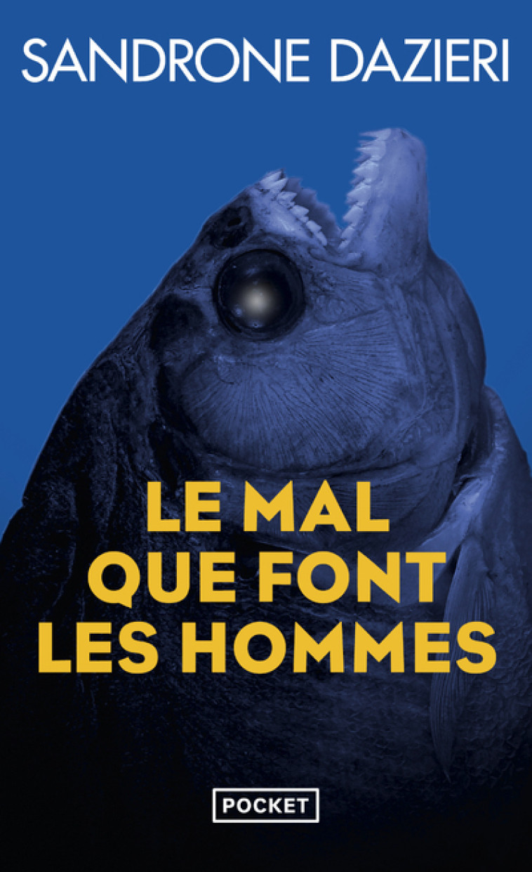 Le mal que font les hommes - Sandrone Dazieri, Delphine Gachet - POCKET