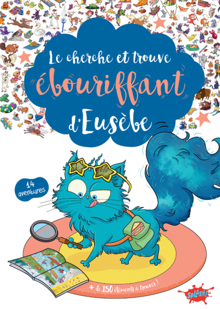 Cherche et trouve - Eusèbe - Séverine de La Croix, Chiara Karicola - EDITIONS SPLASH