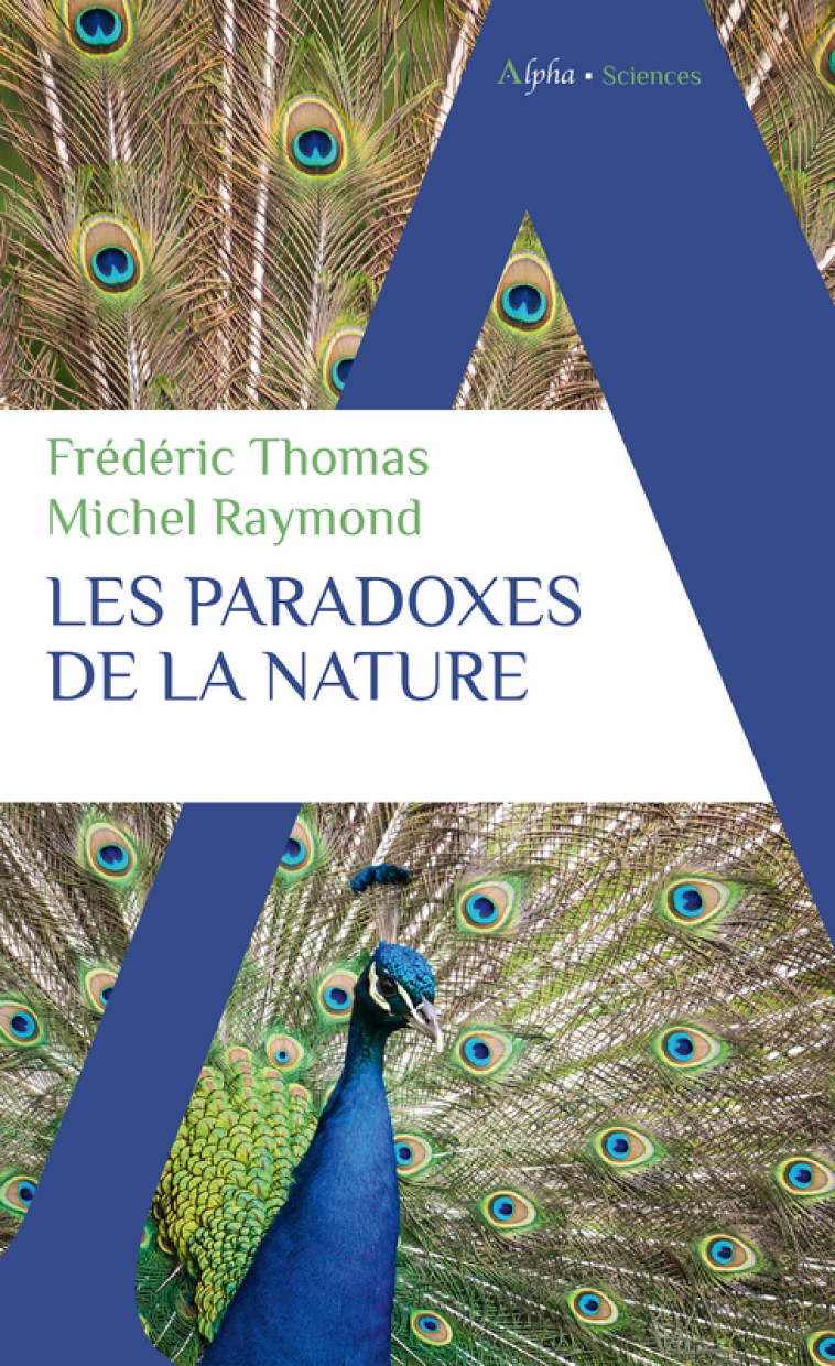 Les paradoxes de la nature - Michel Raymond, Frédéric Thomas - ALPHA