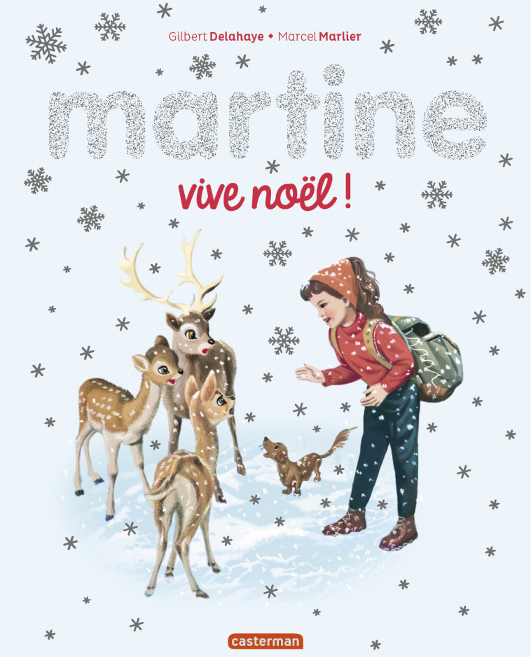 Martine - Vive Noël ! - Gilbert Delahaye, Marcel Marlier - CASTERMAN