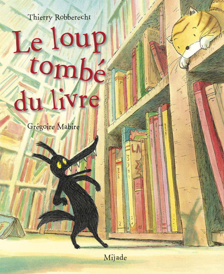 LOUP TOMBE DU LIVRE - Thierry Robberecht, Grégoire Mabire - MIJADE