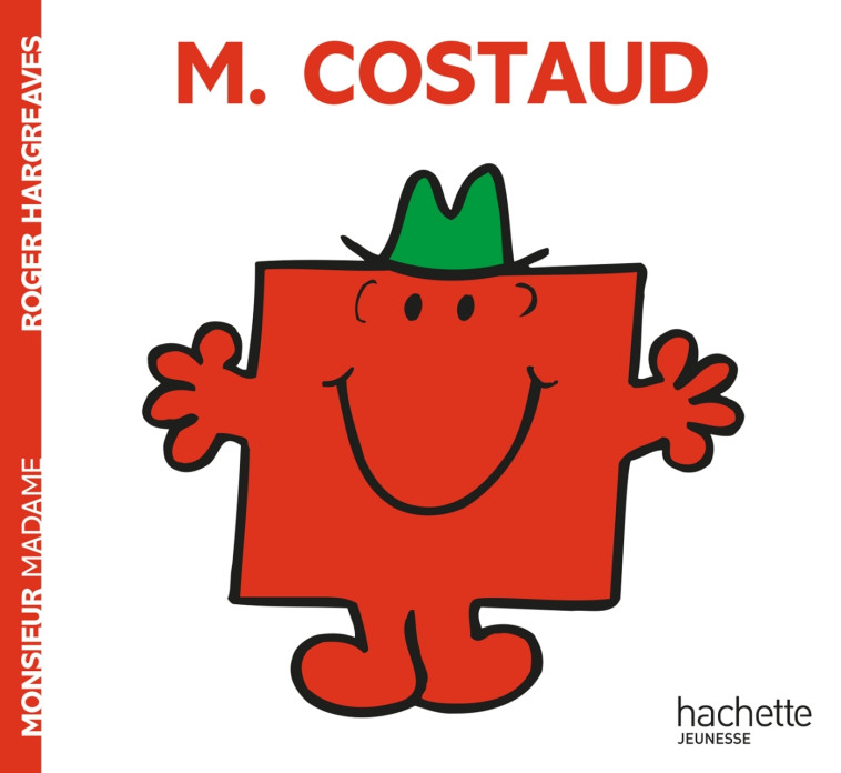 Monsieur Costaud - Roger Hargreaves - HACHETTE JEUN.