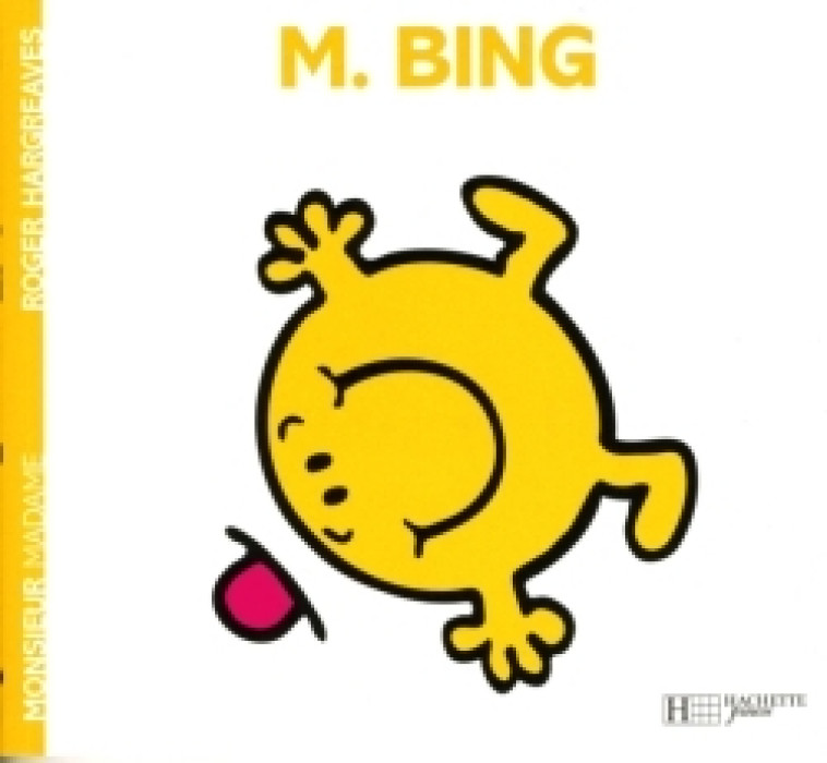 Monsieur Bing - Roger Hargreaves - HACHETTE JEUN.