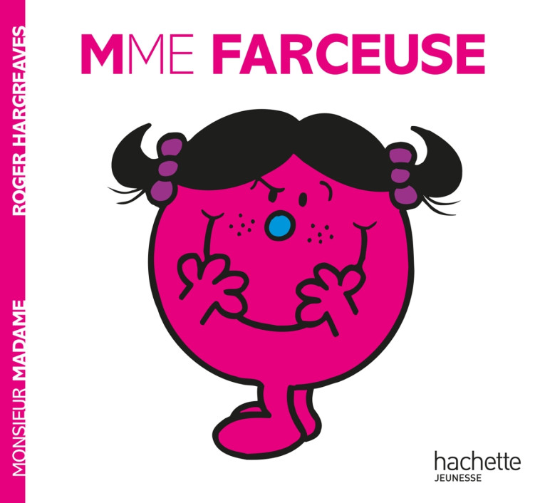 Madame Farceuse - Roger Hargreaves - HACHETTE JEUN.