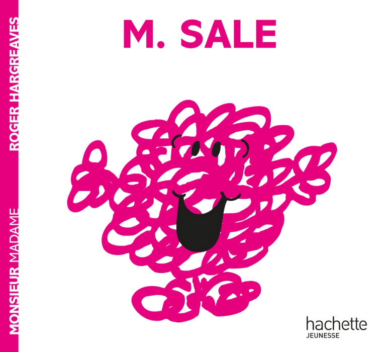 Monsieur Sale - Roger Hargreaves - HACHETTE JEUN.