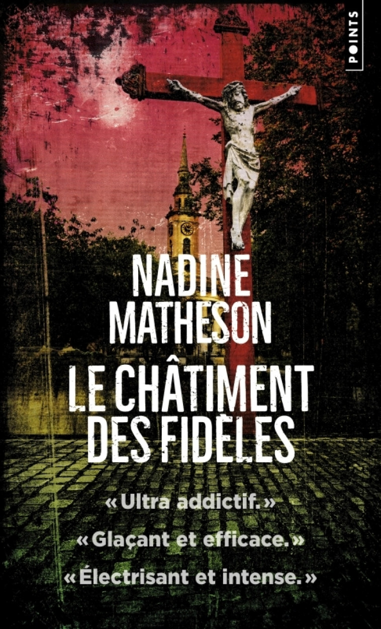 Le Châtiment des fidèles - Nadine Matheson, Michel Pagel - POINTS