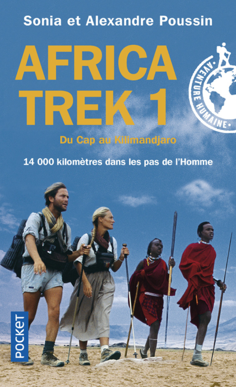 Africa trek - tome 1 Du Cap au Kilimandjaro - Sonia Poussin, Alexandre Poussin - POCKET