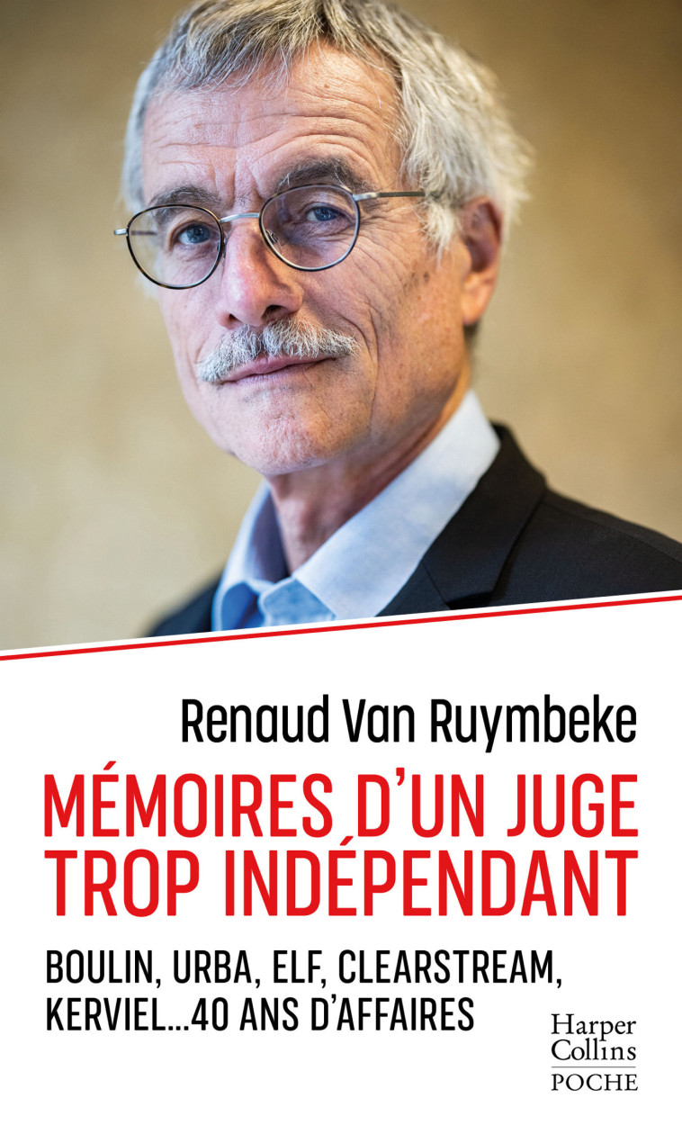 Mémoires d'un juge trop indépendant - Renaud Van Ruymbeke - HARPERCOLLINS