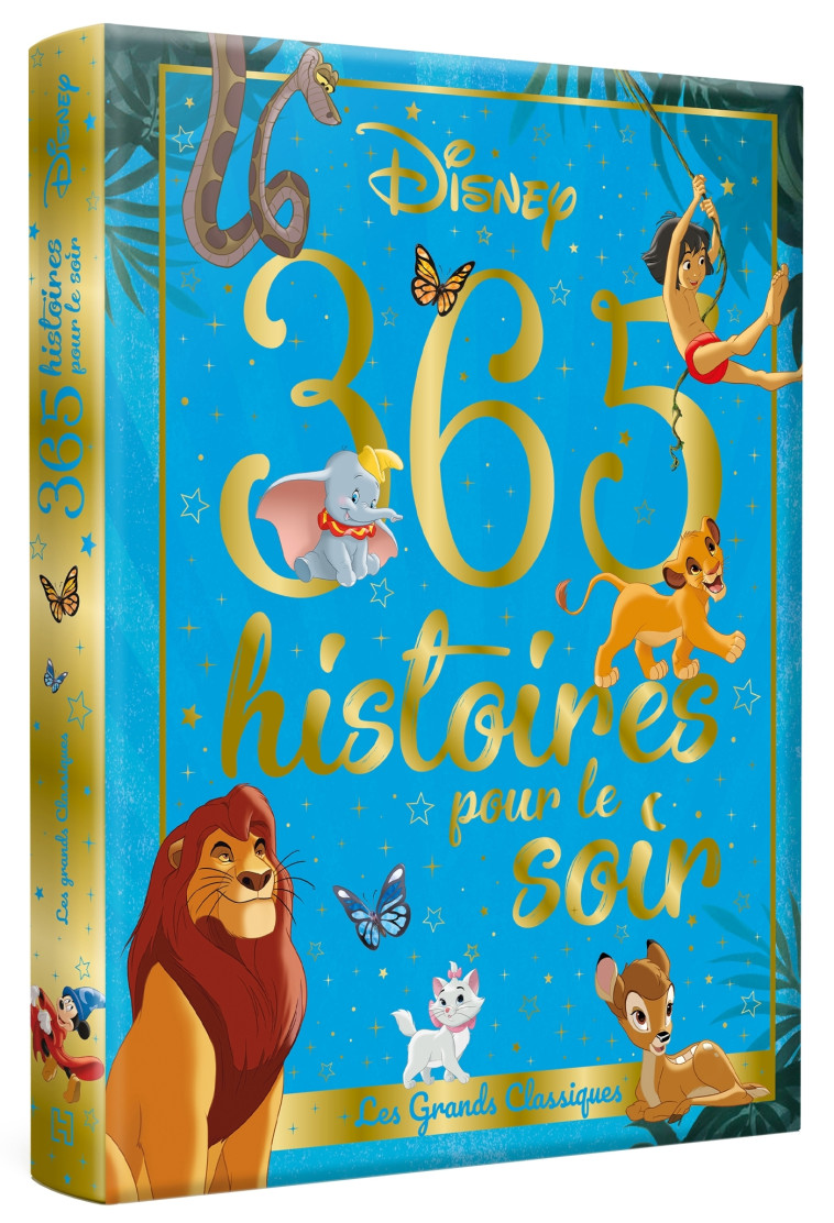 DISNEY - 365 Histoires pour le soir - Les Grands Classiques -  Collectif - DISNEY HACHETTE