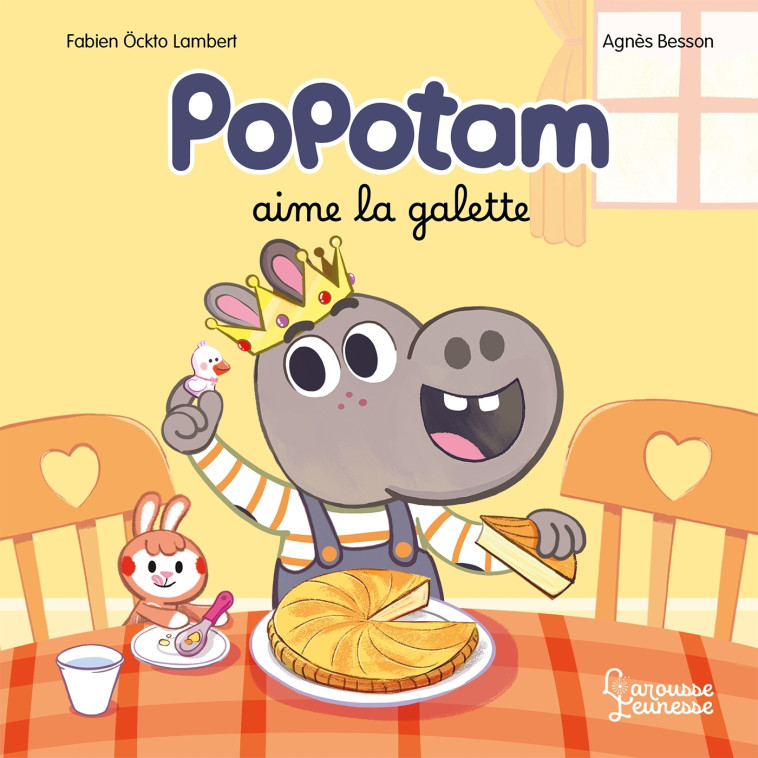 Popotam aime la galette - Agnès Besson, Fabien Öckto-Lambert - LAROUSSE