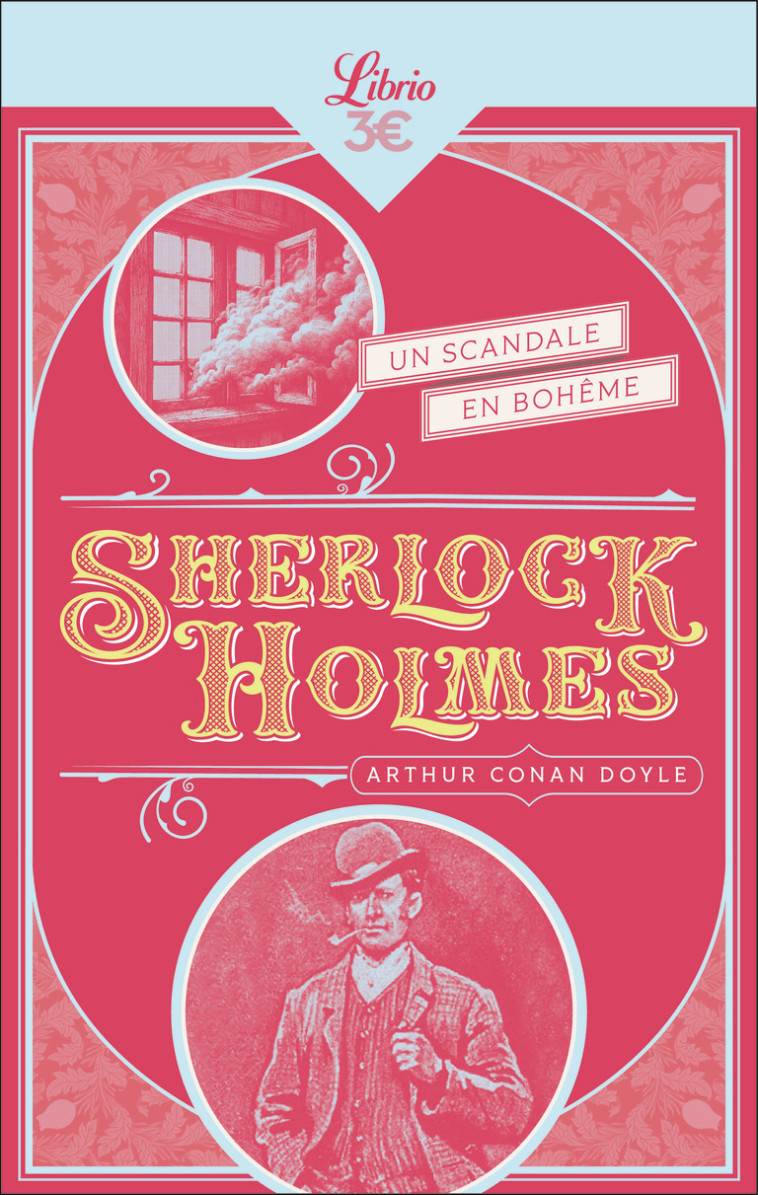 Sherlock Holmes - Un scandale en Bohême - Arthur Conan Doyle, Michel Le Houbie, Louis Chantemèle, René LECUYER, Lucien Maricourt, Arthur Conan Doyle, Louis Chantemèle, Michel Le Houbie, René LECUYER, Lucien Maricourt - J'AI LU