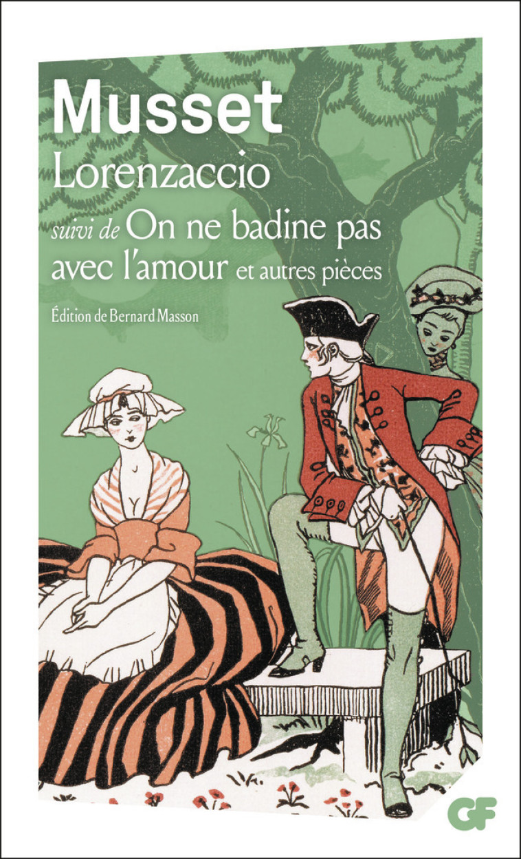 Lorenzaccio - On ne badine pas avec l'amour - Alfred de Musset - FLAMMARION