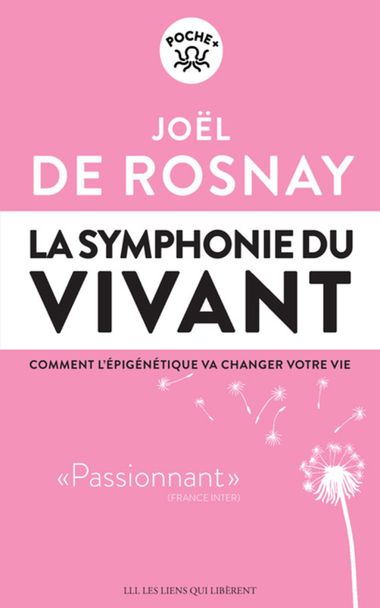 La symphonie du vivant - Joël De rosnay - LIENS LIBERENT