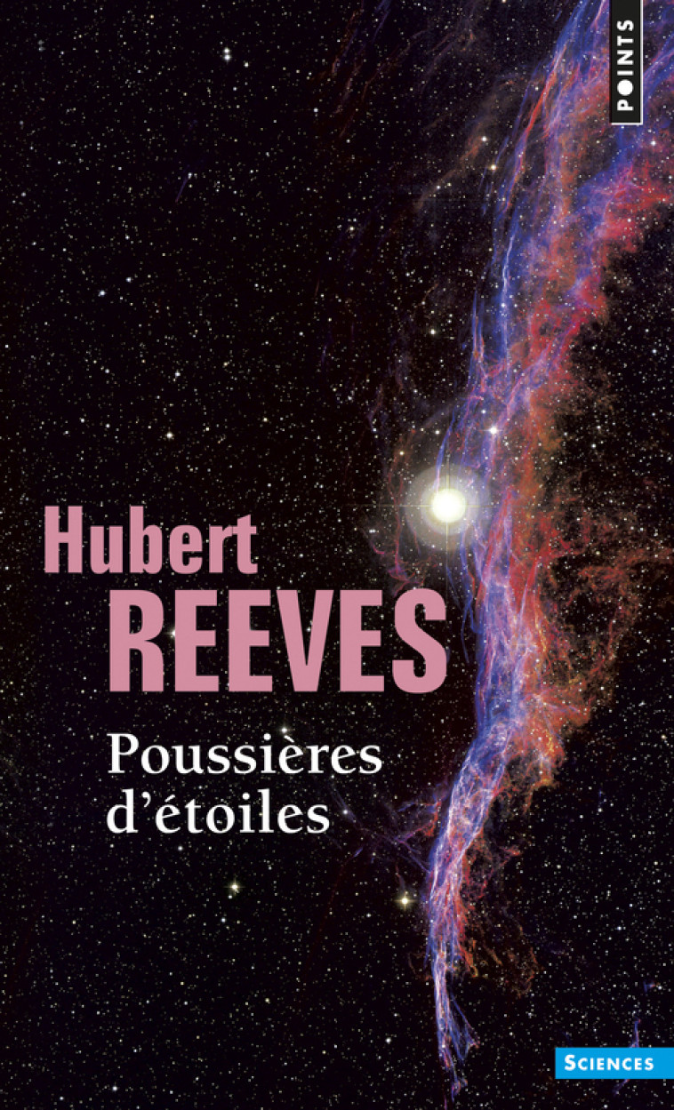 Poussières d'étoiles - Hubert Reeves - POINTS