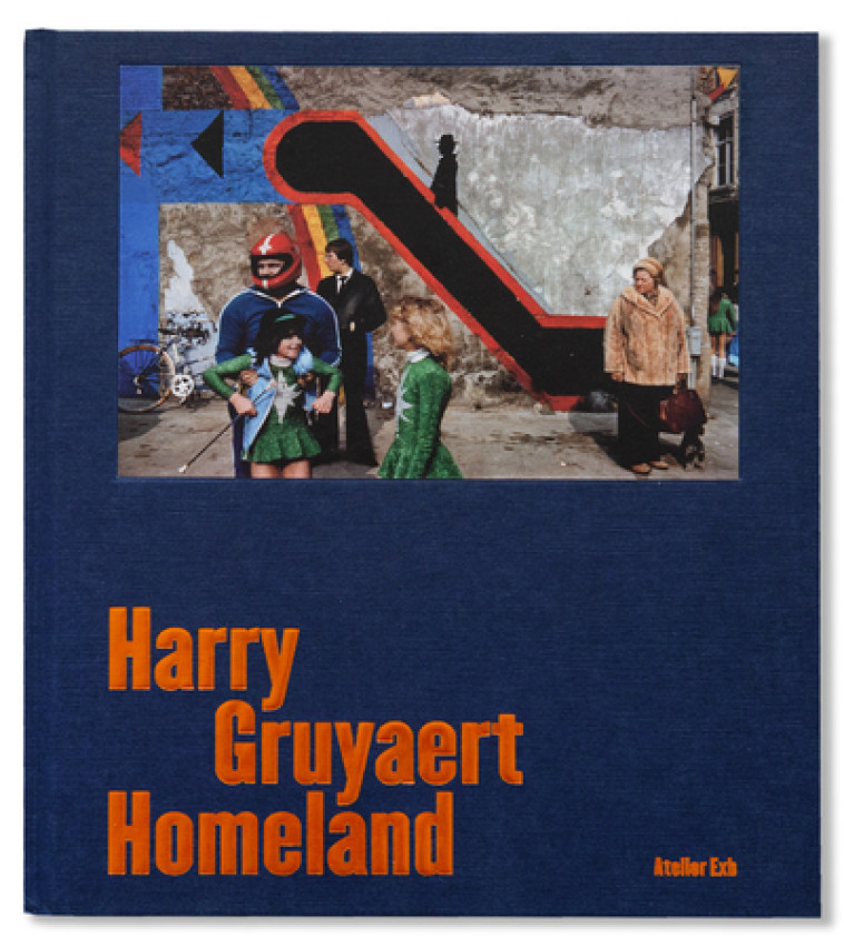 Homeland - Harry Gruyaert, Harry Gruyaert - XAVIER BARRAL