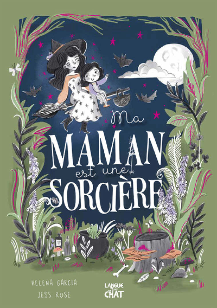 Mes beaux albums - Ma maman est une sorcière - Jess Rose, Helena Garcia, Valérie Maris - LANGUE AU CHAT