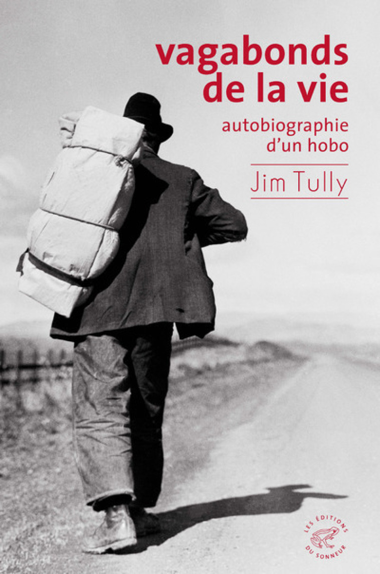 Vagabonds de la vie, autobiographie d'un hobo - Jim Tully - SONNEUR