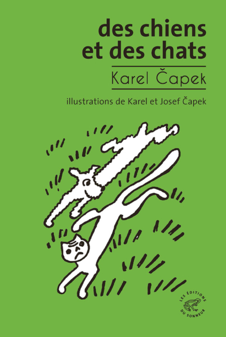 Des chiens et des chats - Karel Capek, Benoît MEUNIER, Josef Capek, Karel Capek, Benoît MEUNIER, Josef Capek - SONNEUR