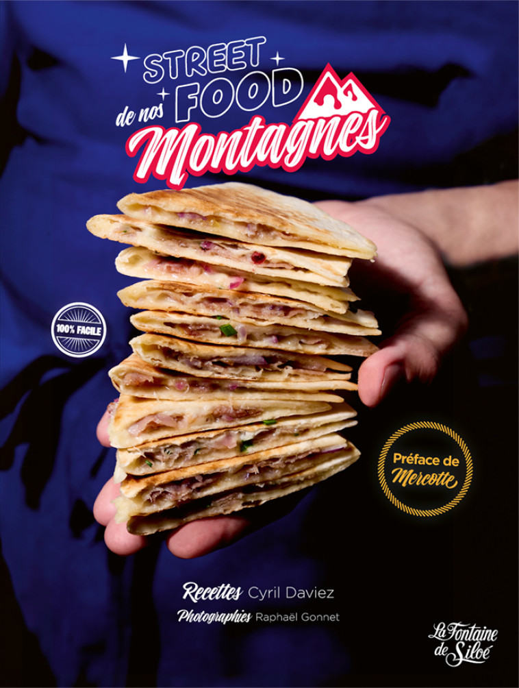 Street food de nos montagnes - Raphaël Gonnet, Cyril Daviez, Raphaël Gonnet, Raphaël Gonnet, Cyril Daviez - FONTAINE SILOE