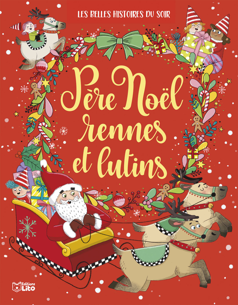 Père Noël, rennes et lutins -  - LITO