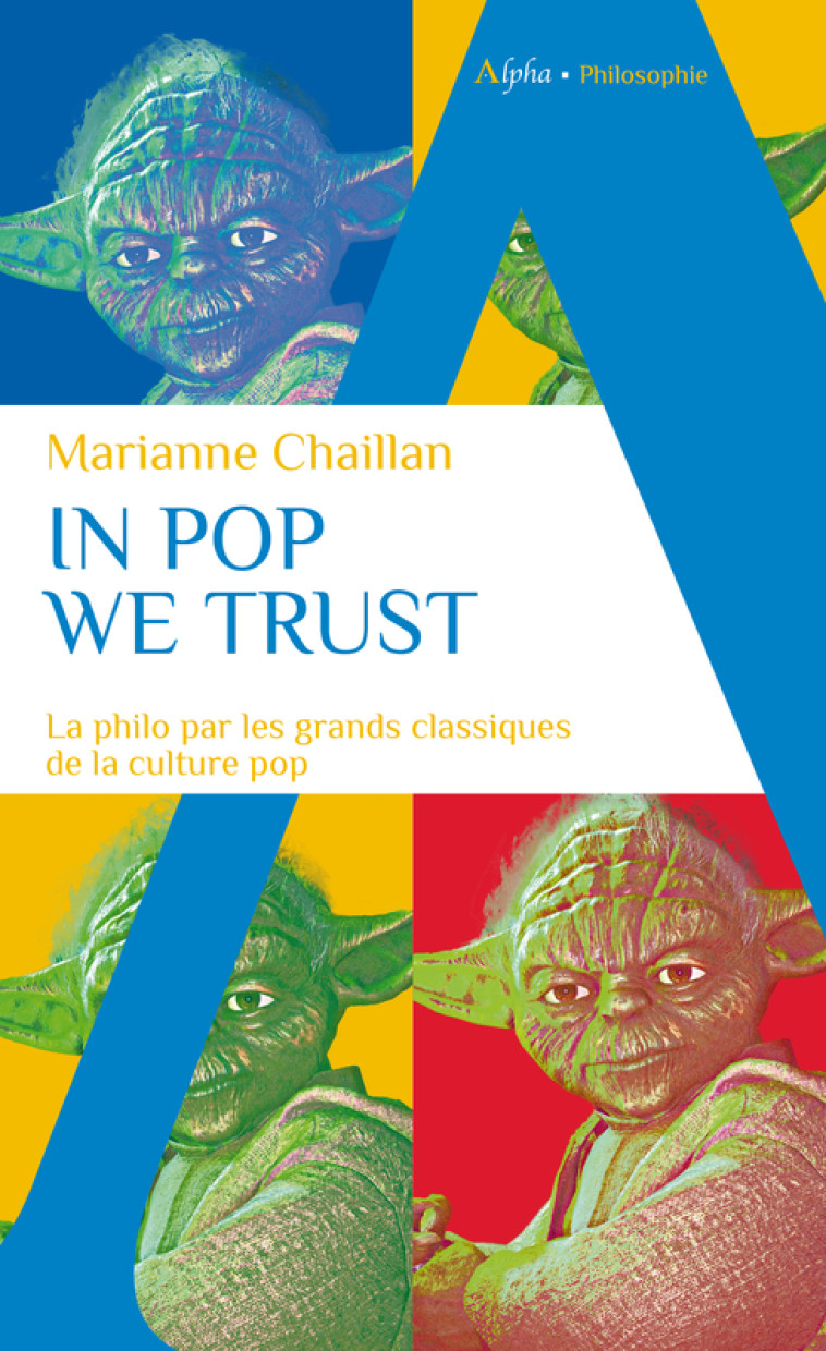 In pop we trust - Marianne Chaillan, Marianne Chaillan - ALPHA