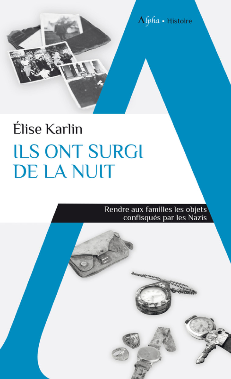 Ils ont surgi de la nuit -  Karlin elise, Elise Karlin, Elise Karlin - ALPHA