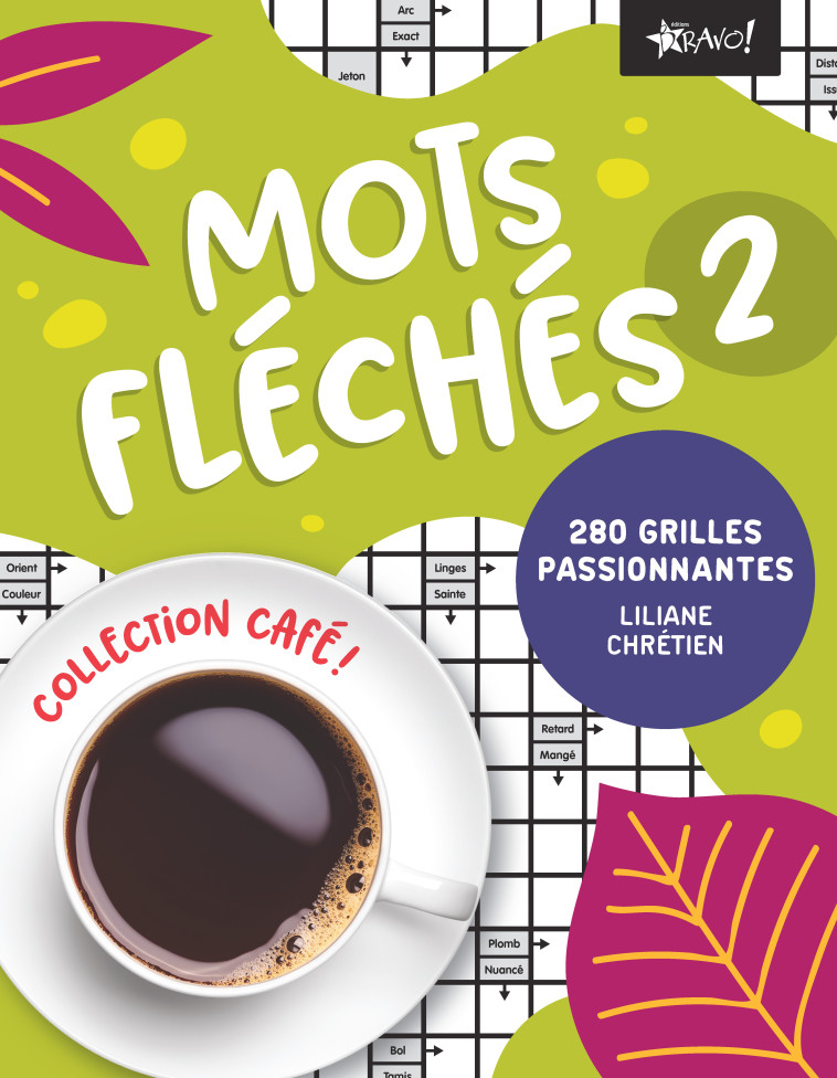 Collection Café Mots fléchés 2 - LILIANE CHRETIEN - BRAVO