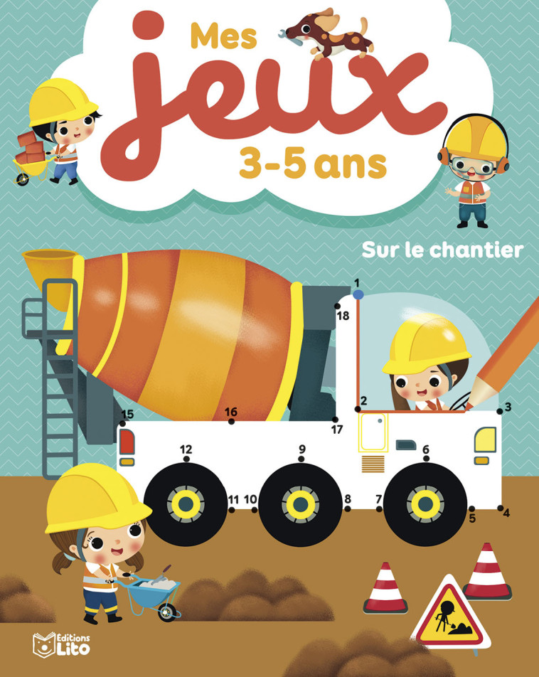 MES JEUX 3-5 ANS LE CHANTIER - XXX - LITO