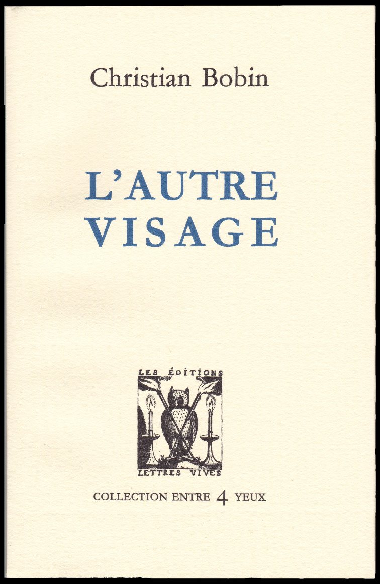 L'AUTRE VISAGE - Christian Bobin - LETTRES VIVES