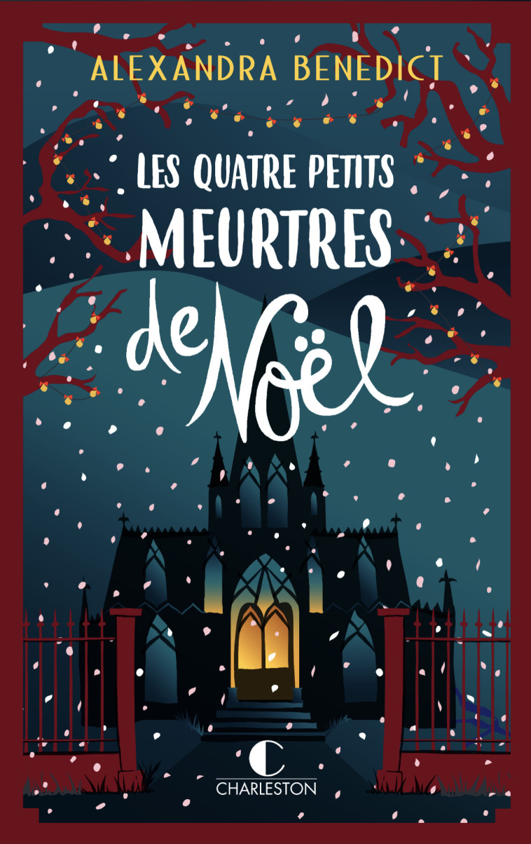 Les quatre petits meurtres de Noël - Alexandra Benedict, Laura Bourgeois, Laura Bourgeois, Alexandra Benedict - CHARLESTON