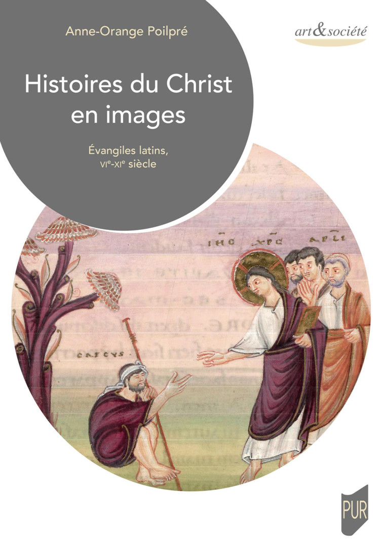 Histoires du Christ en images - Anne Orange Poilpré, Anne Orange Poilpré - PU RENNES