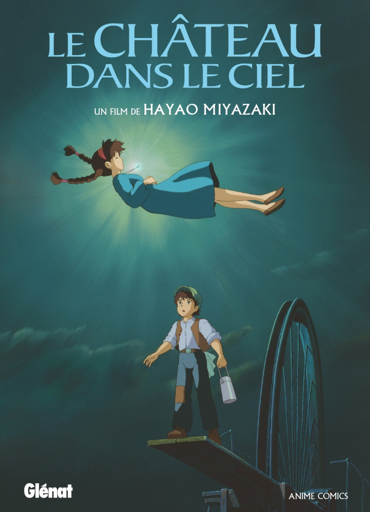 Le Château dans le ciel - Anime comics - Studio Ghibli - Hayao Miyazaki - GLENAT