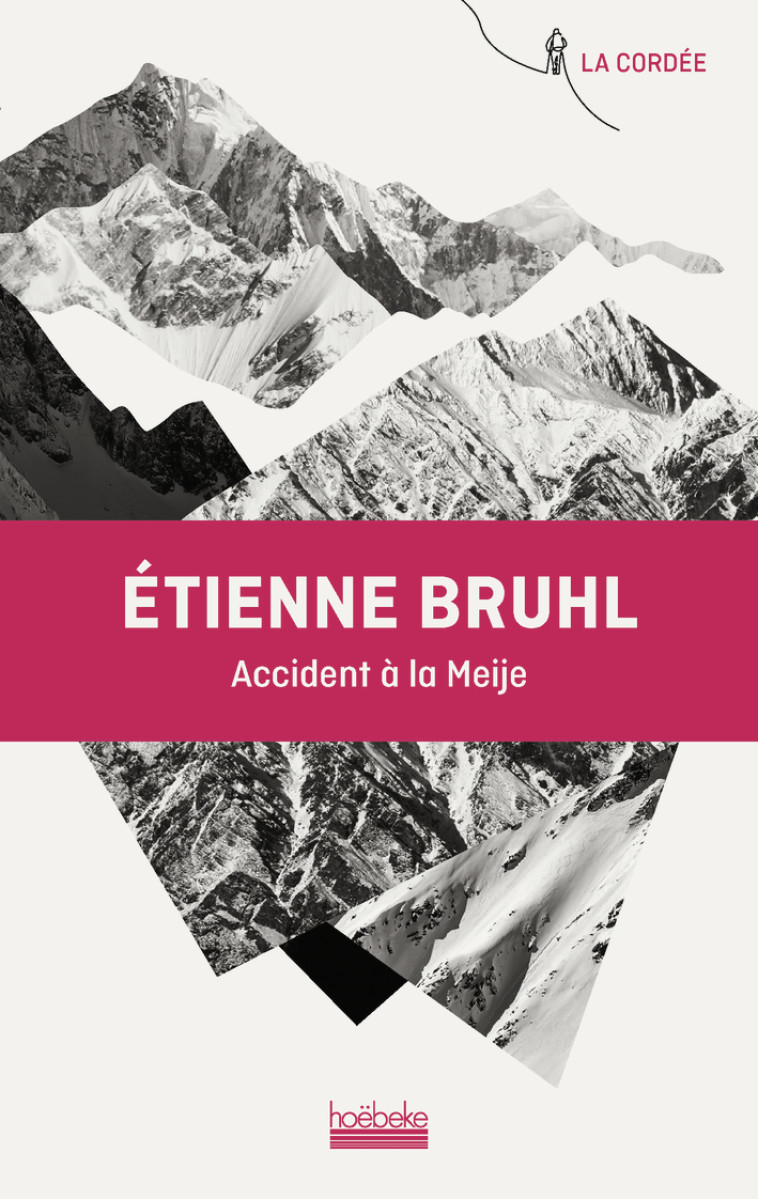 Accident à la Meije - Étienne Bruhl - HOEBEKE