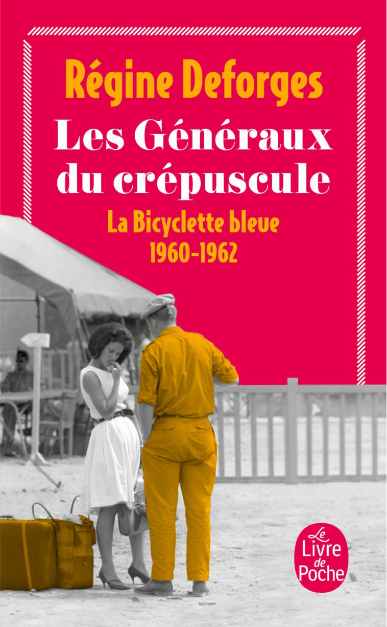 Les Généraux du crépuscule (La Bicyclette bleue, Tome 9) - Régine Deforges - LGF