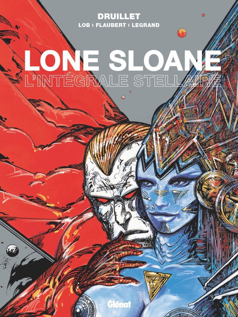 Lone Sloane - L'intégrale stellaire - Philippe Druillet, Benjamin LEGRAND, Jacques Lob - GLENAT