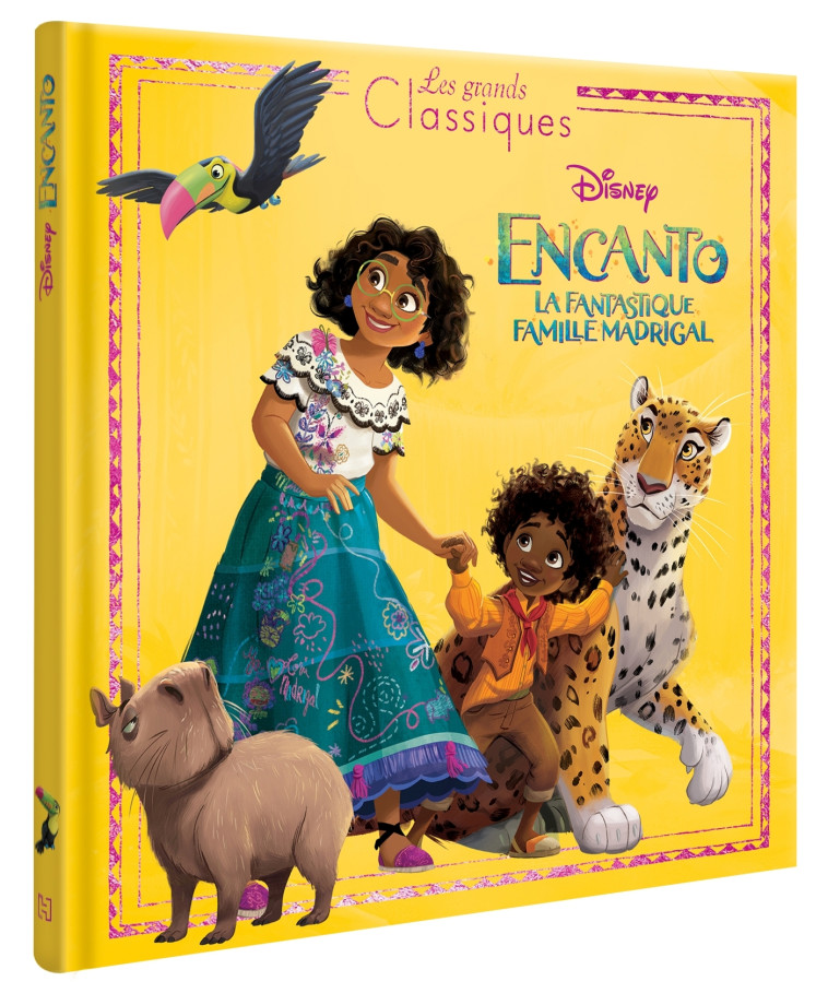 ENCANTO, LA FANTASTIQUE FAMILLE MADRIGAL - Les Grands Classiques - L'histoire du film - Disney -  Collectif - DISNEY HACHETTE